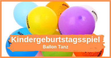 Ballon Tanz - Spiel für die Geburtstagsfeuer