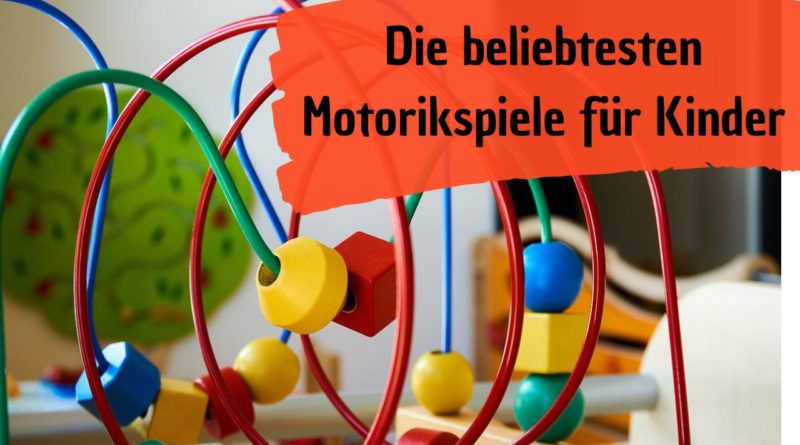 Die beliebtesten Motorikspiele für Kinder